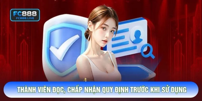 Thành viên đọc, chấp nhận quy định trước khi sử dụng