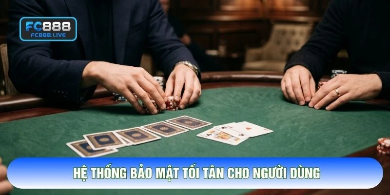 Hệ thống bảo mật tối tân cho người dùng
