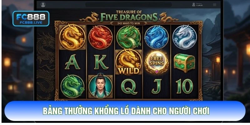 Bảng thưởng khổng lồ dành cho người chơi