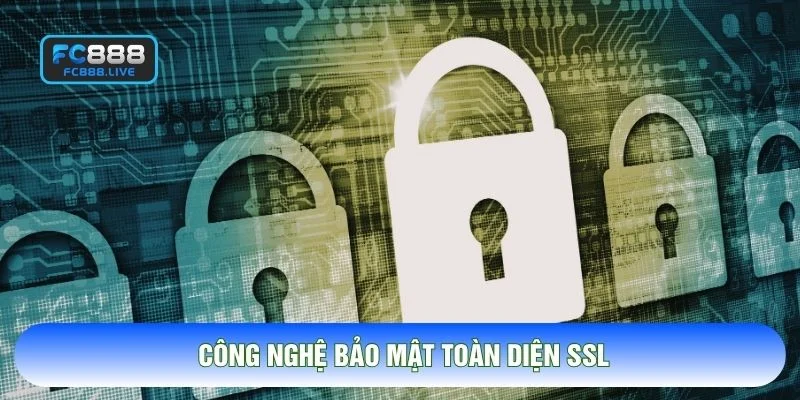 Công nghệ bảo mật toàn diện SSL